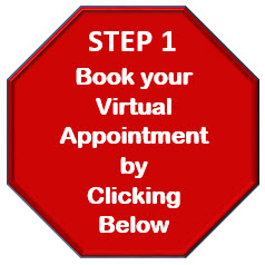 Step 1: Book your virtual appointment by clicking appropriate option below